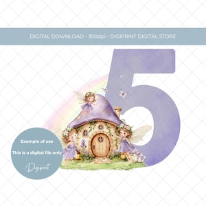 May include: Purple number five with a watercolor effect. A mushroom house with a purple roof and a brown door is in front of the number. Two fairies with wings are standing in front of the house. The text "Example of use" and "This is a digital file only" is in a circle below the number.