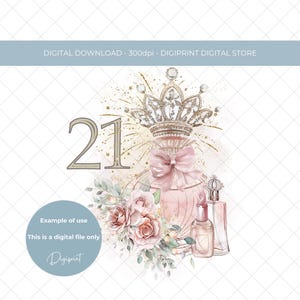 21. Geburtstag Vintage Parfüm Blumenmuster für Mädchen PNG, Mädchen 21. Geburtstag Sublimation Clipart digitaler Download, 21. Geburtstag für Karte