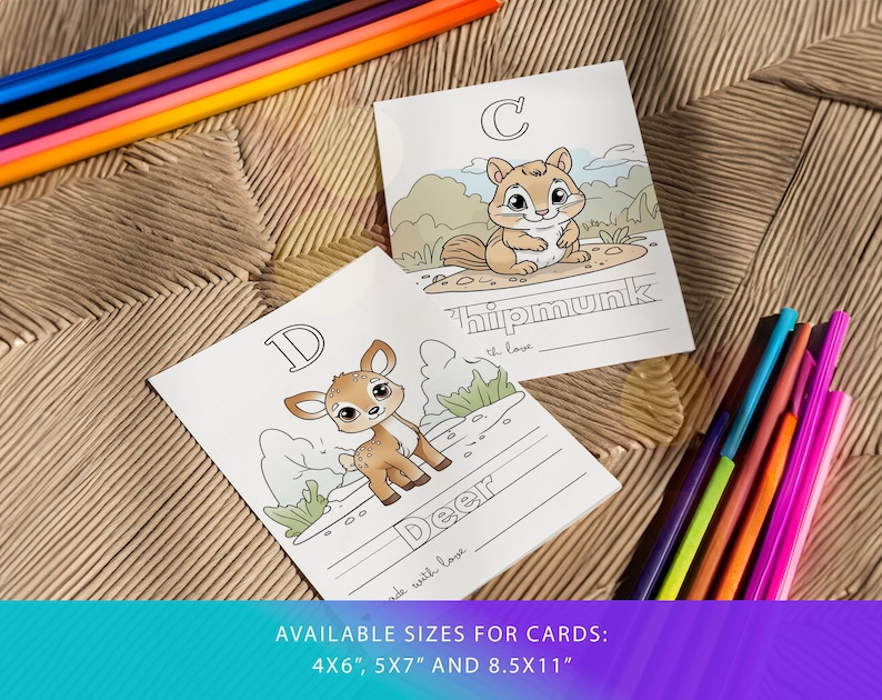 May include: Two printable coloring cards featuring a deer and a chipmunk. The cards are designed for children to color and learn the alphabet. The cards are available in 4x6, 5x7, and 8.5x11 inches.