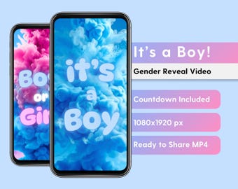 May include: Two smartphones displaying digital gender reveal graphics. One screen shows blue smoke with the text 'it's a Boy'. The other shows pink and blue smoke with 'Boy or Girl'. Text on the right reads 'It's a Boy!', 'Gender Reveal Video', 'Countdown Included', '1080x1920 px', and 'Ready to Share MP4'.