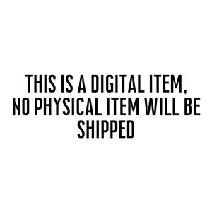 May include: Text on a white background that reads: "This is a digital item, no physical item will be shipped."