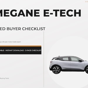 May include: A white and gray Megane E-Tech car is featured in this image, alongside text that reads "MEGANE E-TECH USED BUYER CHECKLIST." The checklist is described as a printable, instant download, 3-page document, created by a 30-year motor trade expert.