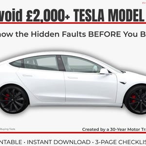 Può includere: Un'auto Tesla Model 3 bianca con ruote nere e pinze dei freni rosse. L'immagine include il testo "Avoid £2,000+ TESLA MODEL 3" e "Know the Hidden Faults BEFORE You Buy". L'immagine è una lista di controllo stampabile.