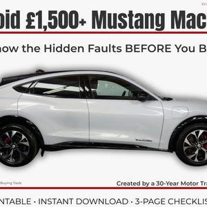 May include: A white Ford Mustang Mach-E electric vehicle shown from the side profile. The text reads: Avoid £1,500+ Mustang Mach-E, Know the Hidden Faults BEFORE You Buy, EV Buyer Toolkit Series, AW CarBuying Tools, Created by a 30-Year Motor Trade Expert, PRINTABLE · INSTANT DOWNLOAD · 3-PAGE CHECKLIST.