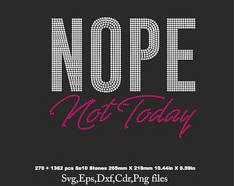 Nope Not Today Rhinestone Template  cricut, nope template, ss10 for Cricut rhinestone template design Download File svg eps png dxf cdr