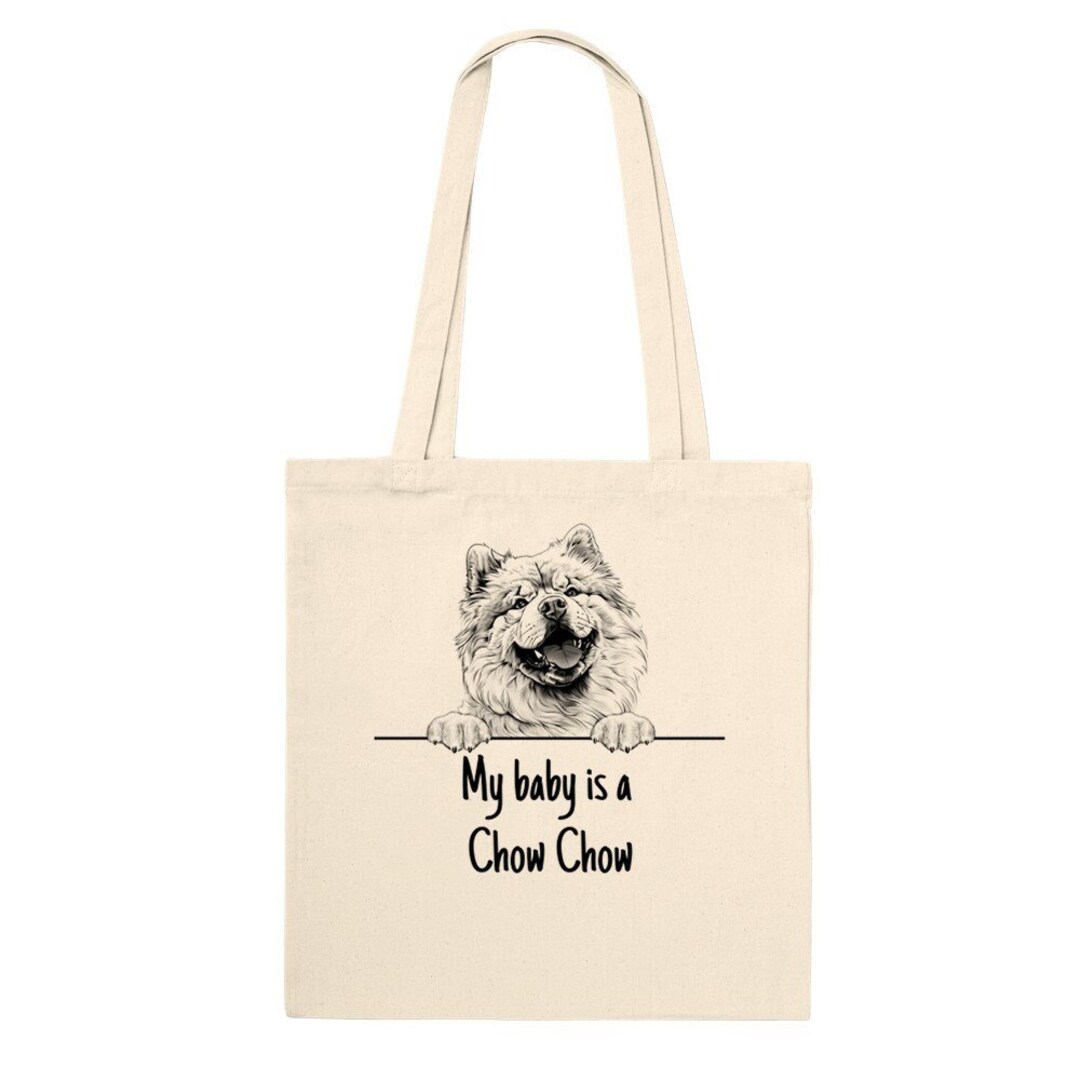 My Baby is A Chow Chow Tote Bag Dog Lover Bag Dog Bag Dog Etsy