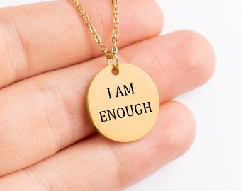 I Am Enough Inspirational Personalized Positive Affirmation Self Love Motivational Pendant Necklace Inspirational Gift Jewelry