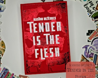 Tender Is the Flesh: Handcrafted Clothbound Hardback Horror Edition