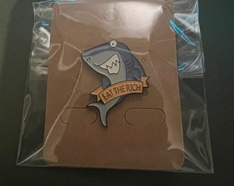 Eat the Rich Enamel Pin Shark