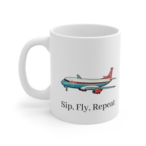 Sip, Fly, Repeat - Pilot Mug - Gift for Pilot - Aviation Mug - Plane Mug - Co- Pilot Mug