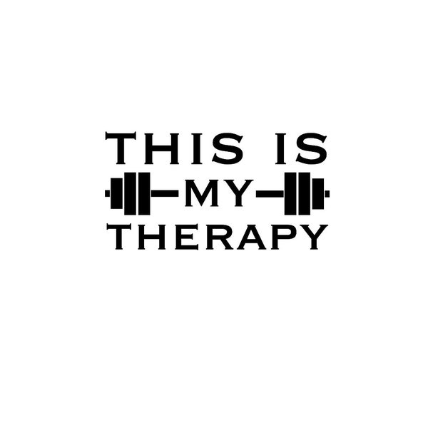 This is my therapy svg vector png pdf psd jpeg cricut gym svg silhouette motion digital download 300 dpi