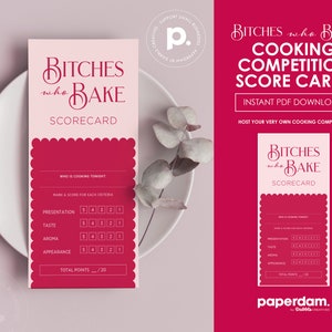 May include: A pink and white scorecard with the text "Bitches Who Bake" and "Scorecard". The card includes sections for scoring presentation, taste, aroma, and appearance. The text "Cooking Competition Score Cards" is also visible.