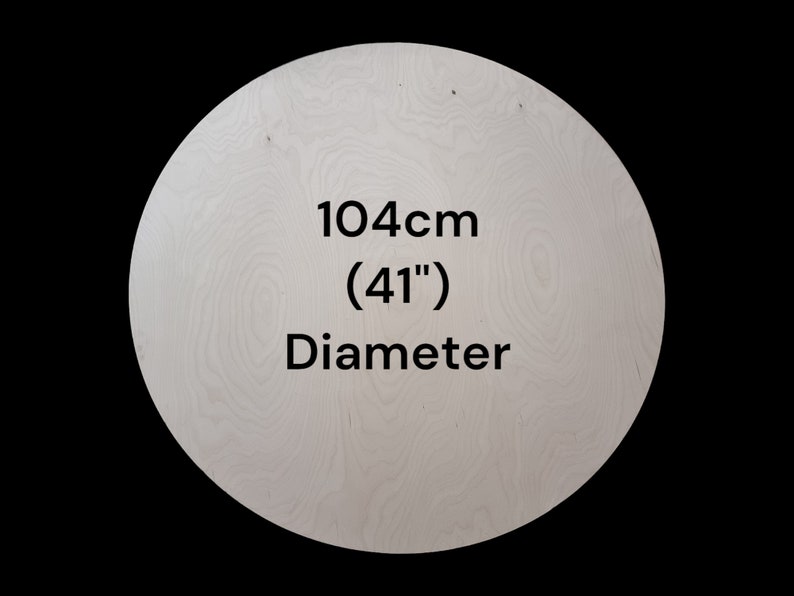 May include: A light wood round disc with the text "104cm (41") Diameter" printed on it.
