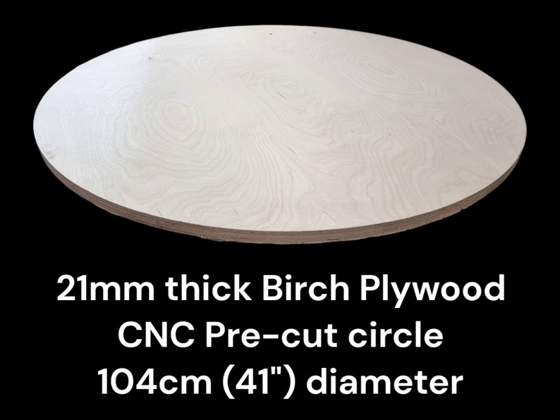 May include: A 21mm thick birch plywood circle, pre-cut for CNC projects. The circle measures 104cm (41 inches) in diameter.