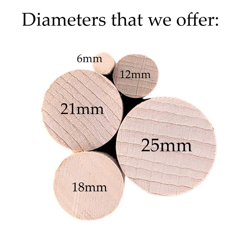 May include: Image shows wooden dowels in various sizes: 6mm, 12mm, 18mm, 21mm, and 25mm. The text at the top reads "Diameters that we offer:" The dowels are light brown and have visible wood grain.