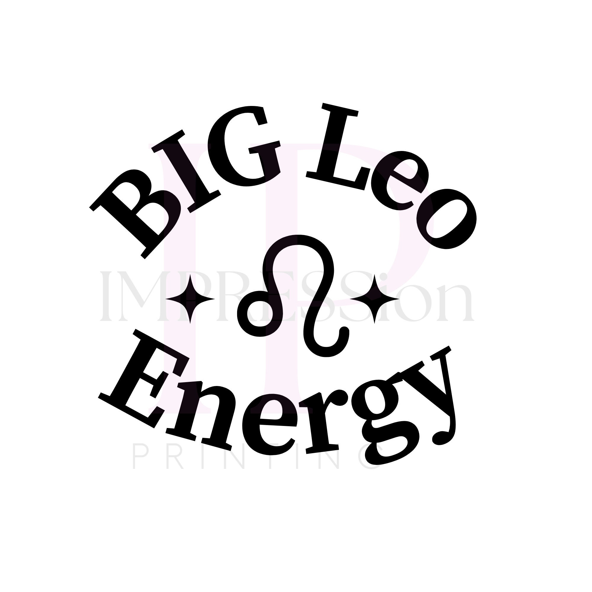 Big Leo Energy SVG PNG, Zodiac Sign, Birthday Tshirt, Digital Cut