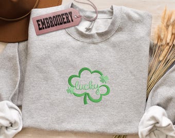 St Patrick's Day Sweatshirt, Embroidered Lucky Hoodie, Clover Lucky Sweatshirt, Embroidery Irish Lucky Day Sweatshirt, Shamrock Sweatshirt