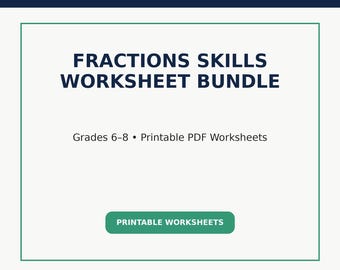 Fractions Skills Worksheet Bundle | Grades 6–8 Math Practice, Printable PDF Worksheets