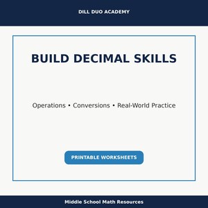May include: A white background with a blue border features the text "BUILD DECIMAL SKILLS." Below, it lists "Operations, Conversions, Real-World Practice." A blue button reads "PRINTABLE WORKSHEETS." The top reads "DILL DUO ACADEMY."