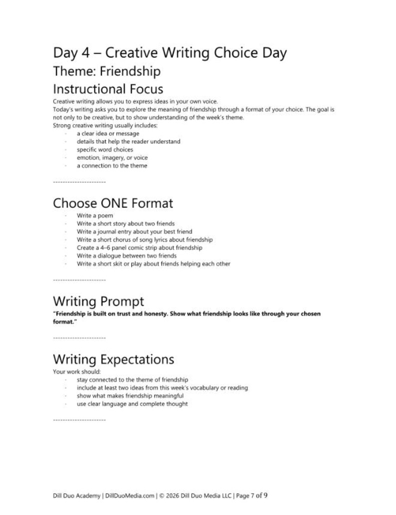 May include: A black and white educational document titled Day 4 &ndash; Creative Writing Choice Day with the theme Friendship. It lists instructional focus, format options, a writing prompt about trust and honesty, and expectations for student work.