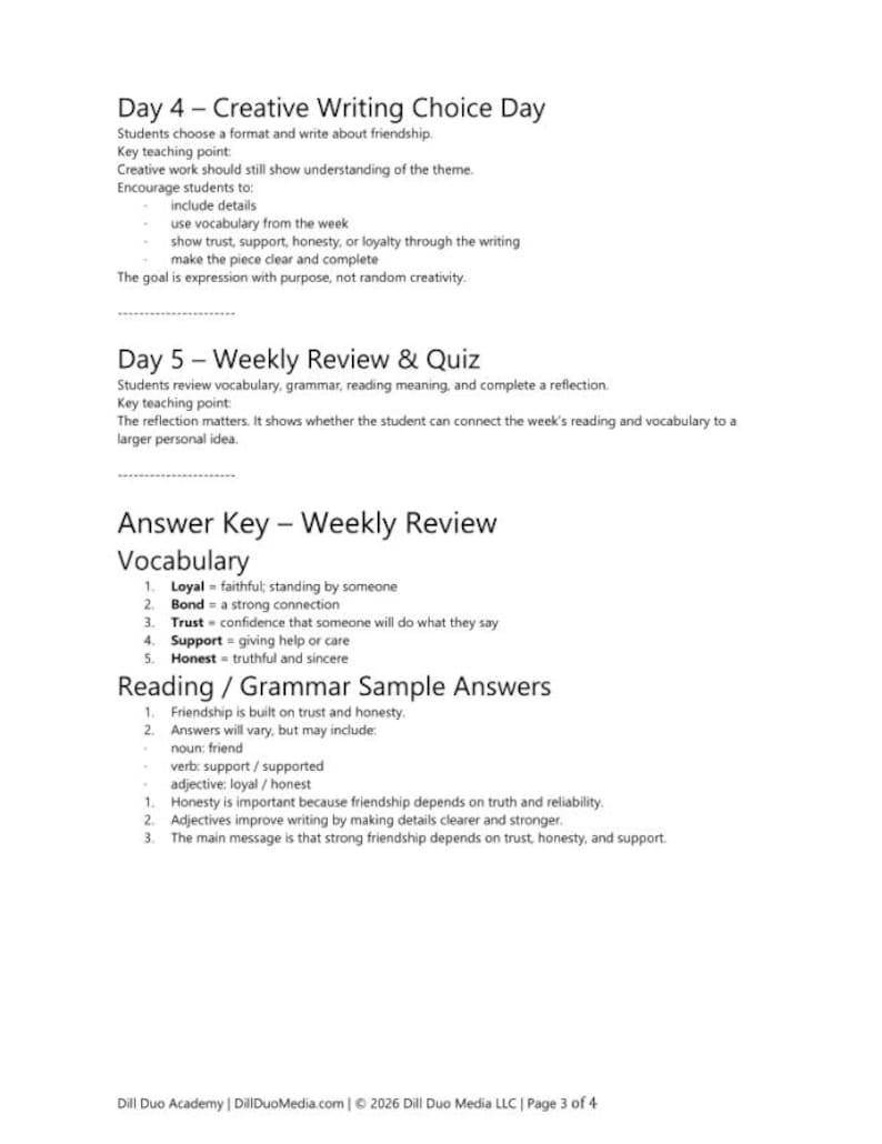 May include: A black and white educational document titled Day 4 &ndash; Creative Writing Choice Day and Day 5 &ndash; Weekly Review & Quiz. It includes vocabulary definitions for loyal, bond, trust, support, and honest, plus reading and grammar sample answers.
