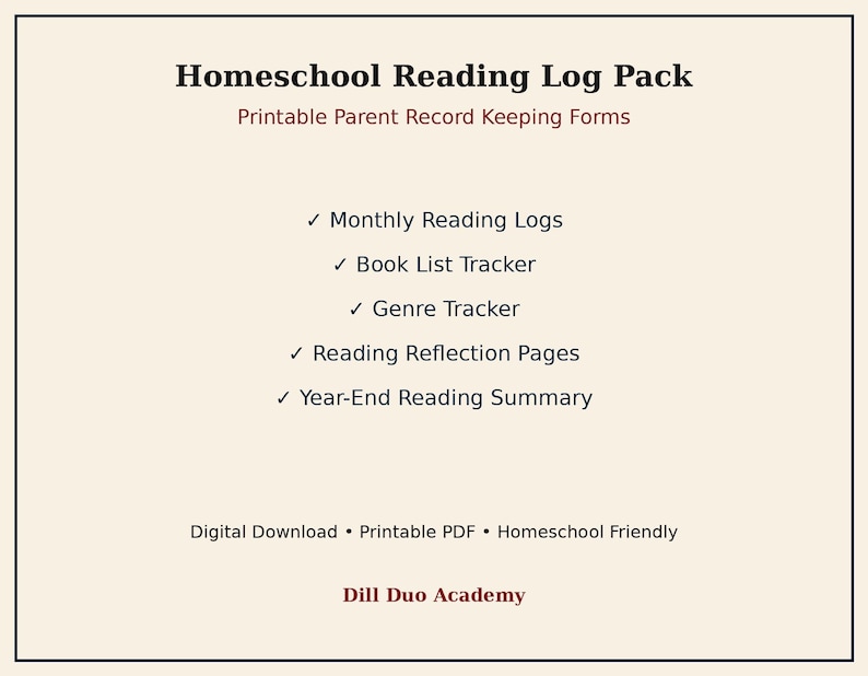 May include: A Homeschool Reading Log Pack featuring printable parent record keeping forms. The list includes monthly reading logs, book list tracker, genre tracker, reading reflection pages, and a year-end reading summary by Dill Duo Academy.