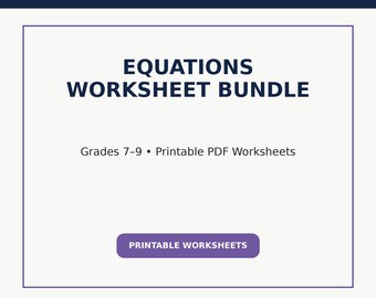 Equations Worksheet Bundle | Grades 7–9 Math Practice, Printable PDF Worksheets