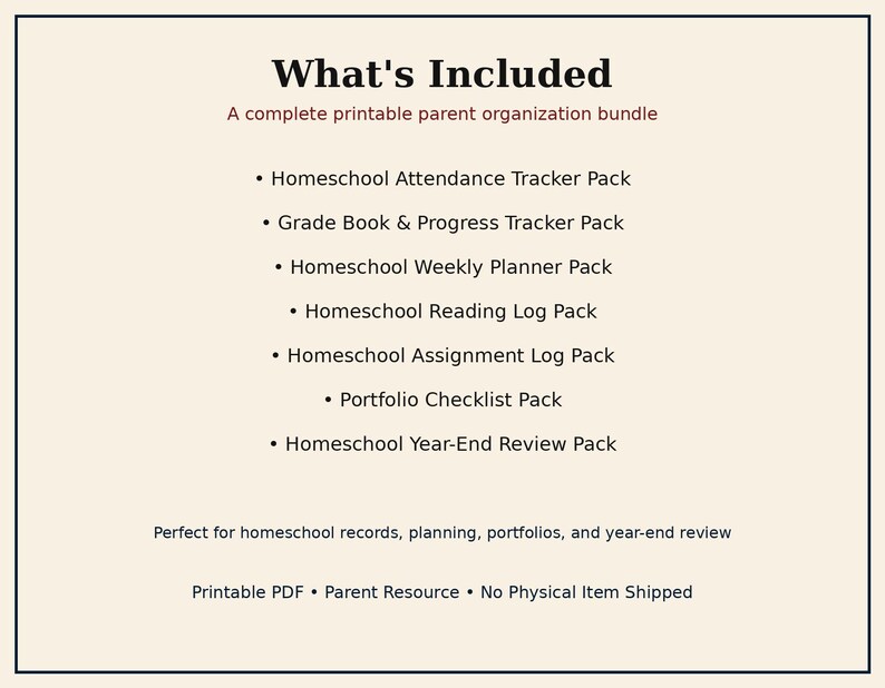 May include: A printable parent organization bundle featuring a list of included items: Homeschool Attendance Tracker, Grade Book & Progress Tracker, Weekly Planner, Reading Log, Assignment Log, Portfolio Checklist, and Year-End Review packs.