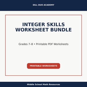 May include: A white background features the text "INTEGER SKILLS WORKSHEET BUNDLE" in navy blue. Below, it reads "Grades 7-8 &bull; Printable PDF Worksheets." A red button says "PRINTABLE WORKSHEETS." The top and bottom have navy blue bars.