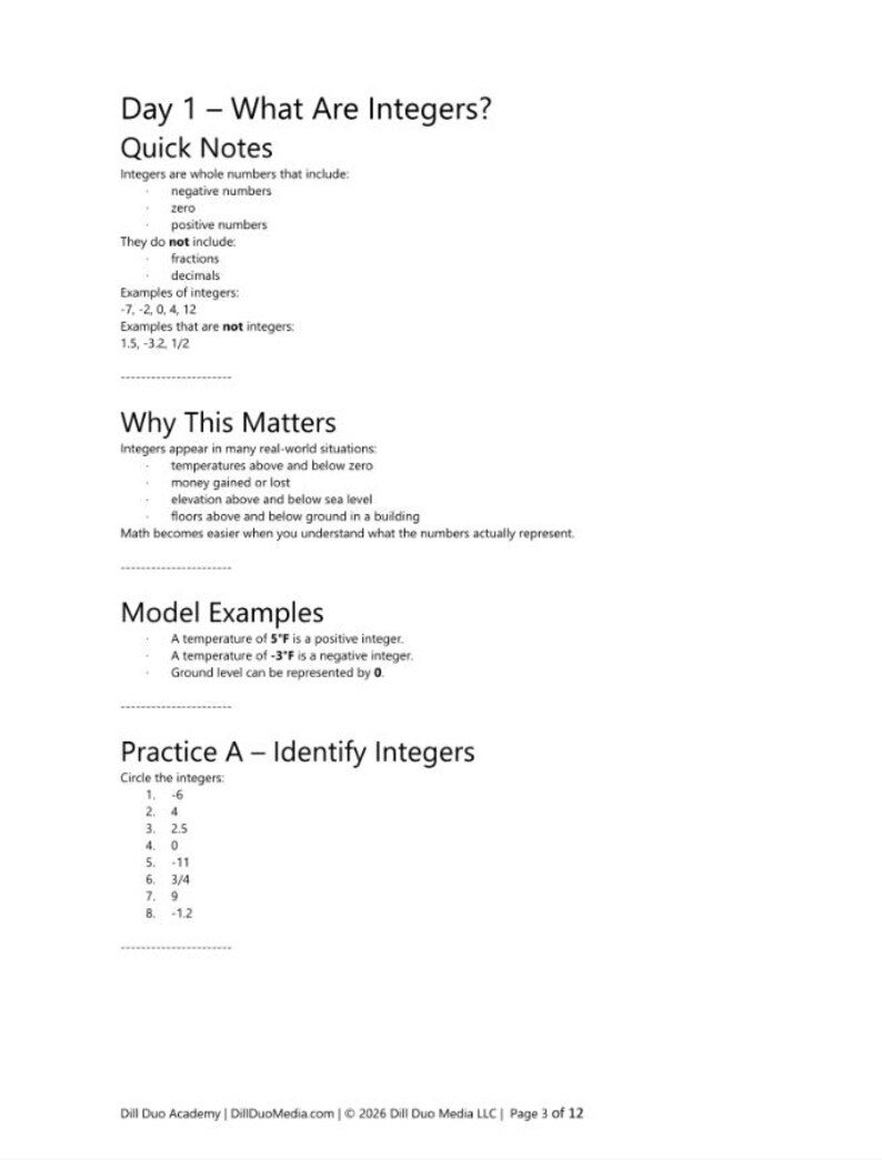 May include: A black and white educational worksheet titled Day 1 - What Are Integers? Quick Notes. The document defines integers, provides examples, explains real-world applications, lists model examples, and includes a practice section to identify integers.