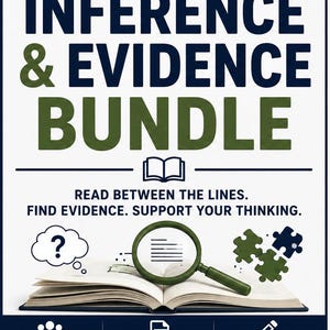 May include: Educational resource titled MIDDLE SCHOOL ELA INFERENCE & EVIDENCE BUNDLE. Features an open book, a green magnifying glass, a question mark thought bubble, and puzzle pieces. Includes text: READ BETWEEN THE LINES. FIND EVIDENCE. SUPPORT YOUR THINKING.