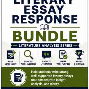 May include: A Middle School ELA Literary Essay Response Bundle educational resource featuring the text: Plan Your Essay, Support With Evidence, Analyze Literature, Write With Purpose, Refine & Improve, Grades 6-8, Printable PDF, Worksheets & Activities.