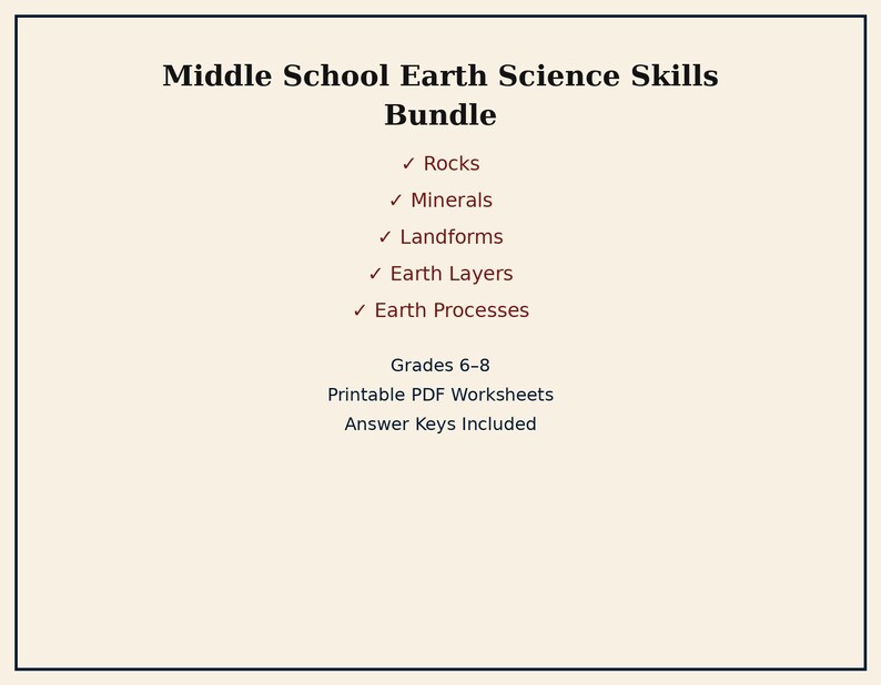May include: A document titled Middle School Earth Science Skills Bundle with a list of topics including Rocks, Minerals, Landforms, Earth Layers, and Earth Processes. It specifies Grades 6-8, Printable PDF Worksheets, and Answer Keys Included.