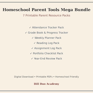 May include: A digital document titled Homeschool Parent Tools Mega Bundle, listing 7 printable resource packs: Attendance Tracker, Grade Book & Progress Tracker, Weekly Planner, Reading Log, Assignment Log, Portfolio Checklist, and Year-End Review.