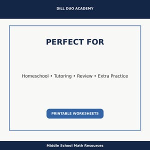 May include: A white background with the text "PERFECT FOR" in large, bold letters. Below, it lists "Homeschool &bull; Tutoring &bull; Review &bull; Extra Practice." A blue button reads "PRINTABLE WORKSHEETS." The top reads "DILL DUO ACADEMY" and the bottom reads "Middle School Math Resources."