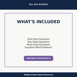 May include: A white and purple graphic with the text "WHAT'S INCLUDED" and a list of math topics: One-Step Equations, Two-Step Equations, Multi-Step Equations, and Equation Word Problems. The graphic also includes the text "PRINTABLE WORKSHEETS" and "Middle School Math Resources".
