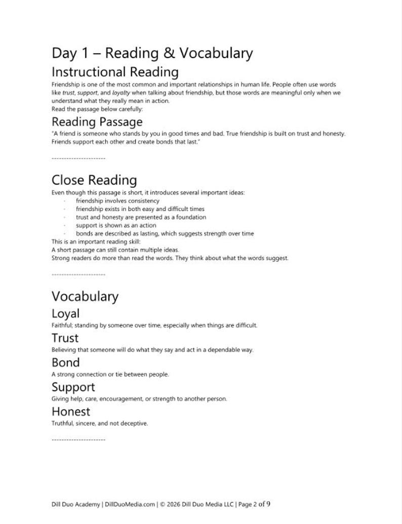 May include: A black and white educational worksheet titled Day 1 - Reading & Vocabulary. It features an instructional reading passage about friendship, a close reading section with bullet points, and a vocabulary list defining loyal, trust, bond, support, and honest.