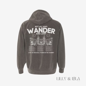Not All Who Wonder Are Lost Hoodie l Nature Lover Hoodie I Adventure Hoodie I Wandern und Camping Hoodie