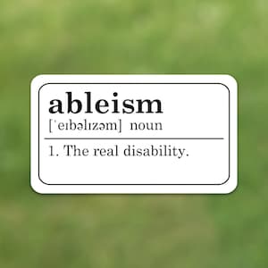 Anti Ableism Awareness Sticker Chronic Invisible Illness Disabled Disability Sticker Disabled Rights Decal Social Equality Empowerment