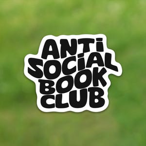Adesivo per libri Anti Social Book Club Adesivo per libri Adesivo per lettura Adesivo per bookish Ally Bookworm Adesivo per bookish Adesivo per libri Kindle Book-Lovers-Gift