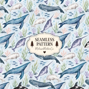May include: A light blue seamless pattern featuring watercolor illustrations of whales, narwhals, belugas, orcas, coral, seaweed, and small fish. A central white label with a decorative border displays the text SEAMLESS PATTERN MelissaMattonCo.