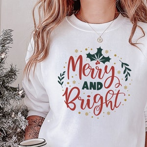 Merry and bright shirt,Holiday sweatshirt,fun Christmas shirt,holiday festive shirt,Merry xmas,festive holiday sweatshirt,xmas gift for her