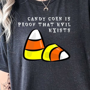 Halloween shirt, Halloween gift, Candy Corn evil, Candy Corn shirt, Family Fall Shirt, Funny t-shirt, fun fall shirt, Halloween candy lover