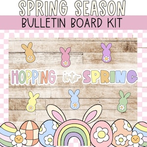 May include: A bulletin board kit for spring with a woodgrain background. The kit includes a banner that says "Hopping into Spring" with colorful letters. There are also images of bunnies and Easter eggs.