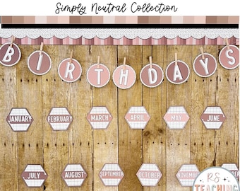 Neutral Classroom Birthday Display: Editable Bulletin Board (Digital Download)