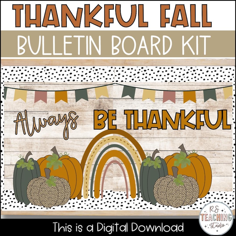 K&ouml;nnte beinhalten: Ein digitales Download-Bulletin-Board-Set f&uuml;r den Herbst mit dem Text "Thankful Fall Bulletin Board Kit" und "Always Be Thankful". Das Set verf&uuml;gt &uuml;ber einen Holzmaserungshintergrund mit einem Regenbogen, K&uuml;rbissen und einer herbstlichen Girlande.