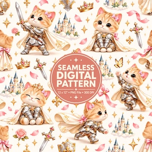 May include: A seamless digital pattern featuring ginger kittens dressed in silver knight armor with capes, crowns, and swords. The design includes castles, pink roses, ribbons, and gold stars on a light background. Text reads: SEAMLESS DIGITAL PATTERN 12 x 12" PNG File 300 DPI.