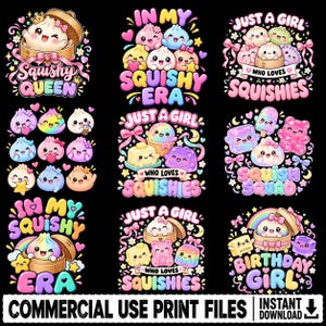 Puede incluir: Una colección de nueve diseños gráficos digitales con albóndigas y dulces antropomórficos lindos y coloridos con caras sonrientes, lazos y estrellas, acompañados de frases de texto como Squishy Queen, In My Squishy Era y Just A Girl Who Loves Squishies.