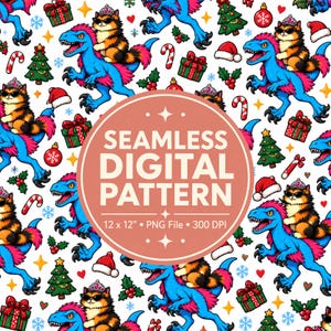 May include: A seamless digital pattern featuring blue dinosaurs with pink accents, each carrying a cat wearing a tiara and sunglasses. The background includes Christmas trees, presents, candy canes, and Santa hats. Text reads: SEAMLESS DIGITAL PATTERN 12 x 12" PNG File 300 DPI.