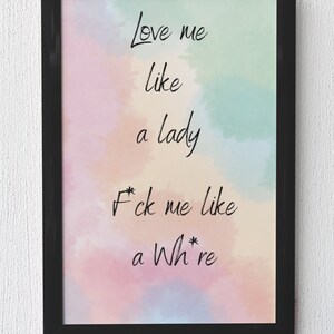 Love Me Like a Lady printable digital wall art, instant download, quotes, dorm,
